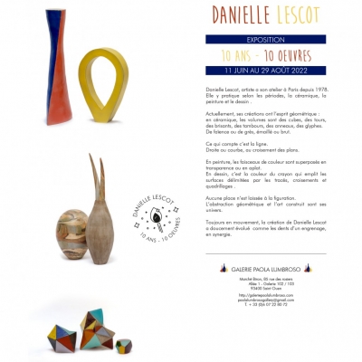 Danielle Lescot " 10 ANS - 10 OEUVRES " du 11 juin au 29 aout 2022